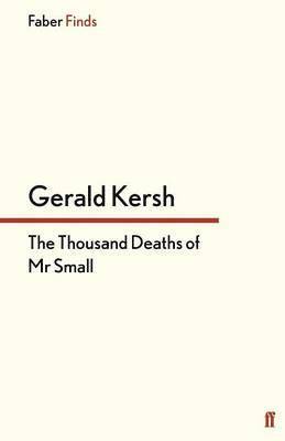 The Thousand Deaths of Mr Small 1