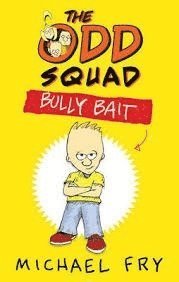 bokomslag The Odd Squad: Bully Bait