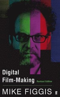 bokomslag Digital Film-making Revised Edition