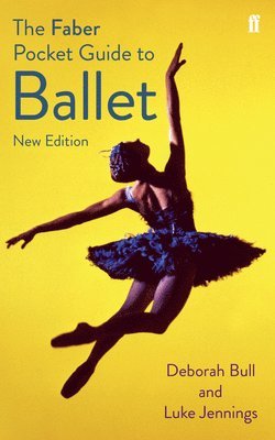 bokomslag The Faber Pocket Guide to Ballet