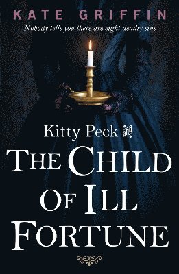 Kate Griffin - Kitty Peck and the Child of Ill-Fortune, Häftad