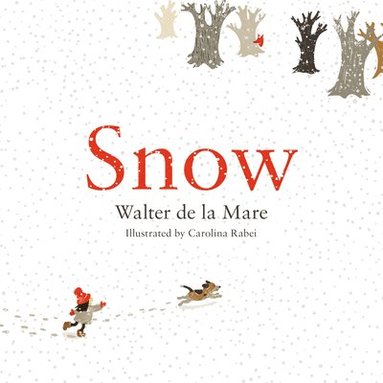 Walter de la Mare - Snow, Inbunden