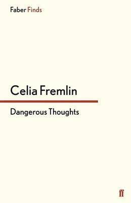Celia Fremlin - Dangerous Thoughts, Häftad