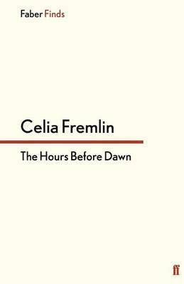 Celia Fremlin - The Hours Before Dawn, Häftad