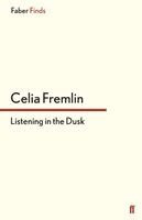 Celia Fremlin - Listening in the Dusk, Häftad