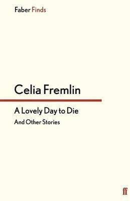 Celia Fremlin - A Lovely Day to Die, Häftad