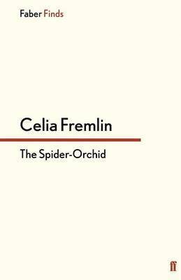 Celia Fremlin - Spider-Orchid, Häftad