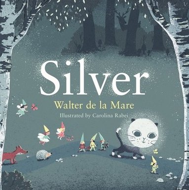 Walter de la Mare - Silver, Häftad