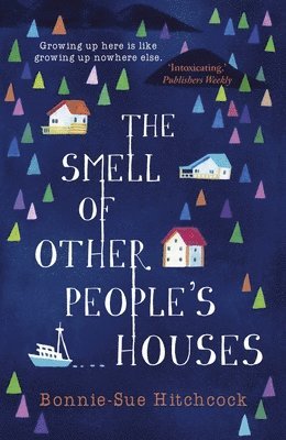 Bonnie-Sue Hitchcock - Smell of Other People's Houses, Häftad