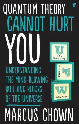 Marcus Chown - Quantum Theory Cannot Hurt You, Häftad