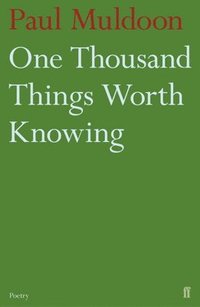 bokomslag One Thousand Things Worth Knowing