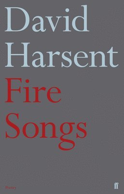David Harsent - Fire Songs, Häftad