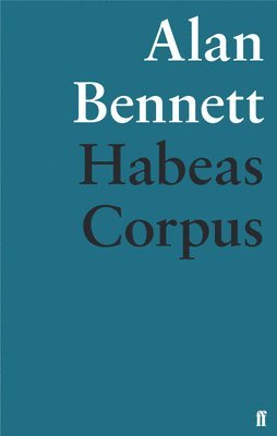 Alan Bennett - Habeas Corpus, Häftad
