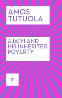 bokomslag Ajaiyi and His Inherited Poverty