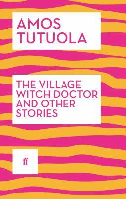 Village Witch Doctor and Other Stories