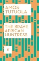 bokomslag The Brave African Huntress