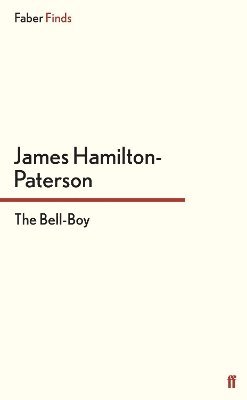 James Hamilton-Paterson - Bell-Boy, Häftad