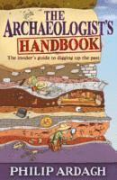 bokomslag The Archaeologists' Handbook
