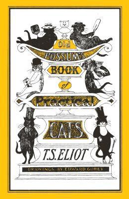 T. S. Eliot - Old Possum's Book of Practical Cats, Häftad
