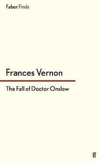 bokomslag The Fall of Doctor Onslow
