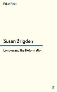 bokomslag London and the Reformation