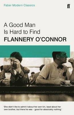 Flannery O'Connor - Good Man is Hard to Find, Häftad