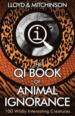 bokomslag QI: The Book of Animal Ignorance