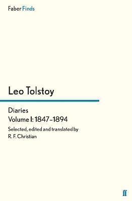 Tolstoy's Diaries Volume 1: 1847-1894 1