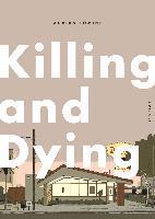 Killing and Dying