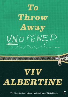 VIV Albertine, Viv Albertine - To Throw Away Unopened: A Memoir, Inbunden