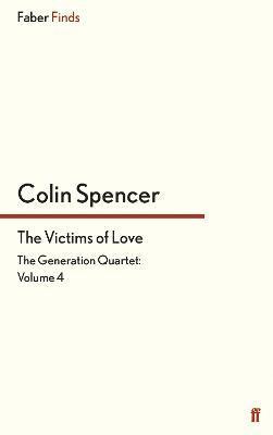 Colin Spencer - Victims of Love, Häftad