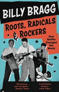 bokomslag Roots, Radicals and Rockers