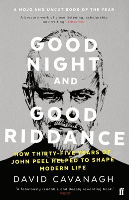 David Cavanagh - Good Night and Good Riddance, Häftad