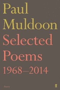 bokomslag Selected Poems 19682014