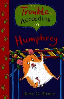 Betty G. Birney - Trouble According to Humphrey, Häftad