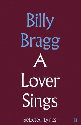 bokomslag Lover Sings: Selected Lyrics