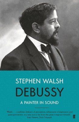Stephen Walsh - Debussy, Häftad