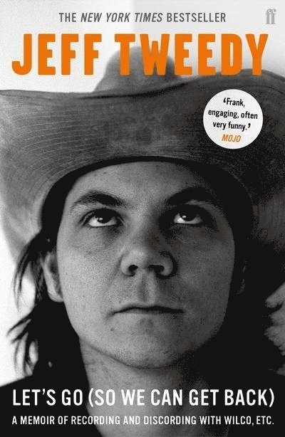 Jeff Tweedy - Let's Go (So We Can Get Back), Häftad