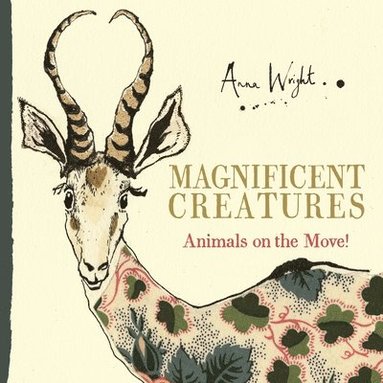 bokomslag Magnificent Creatures: Animals on the Move!