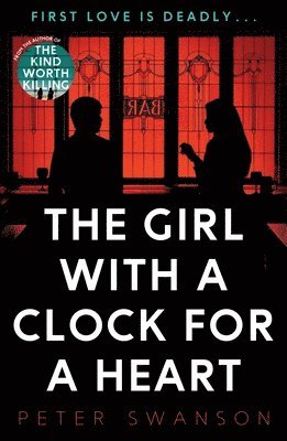 Peter Swanson - Girl With A Clock For A Heart, Häftad
