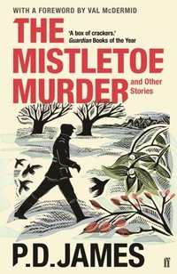 bokomslag The Mistletoe Murder and Other Stories