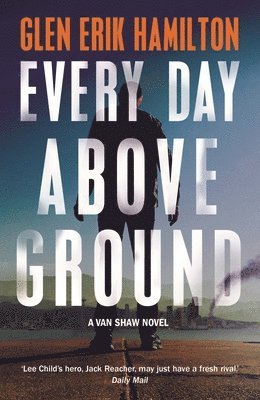 Every Day Above Ground 1