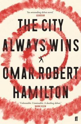 Omar Robert Hamilton - City Always Wins, Häftad