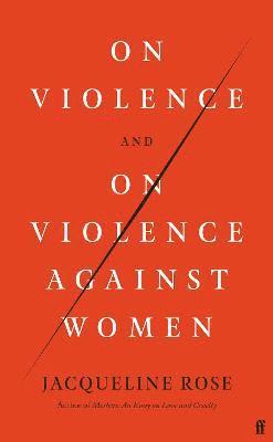 On Violence and On Violence Against Women