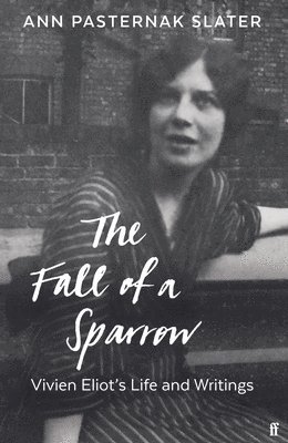 Ann Pasternak Slater - Fall of a Sparrow, Inbunden