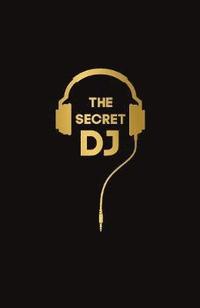 bokomslag The Secret DJ