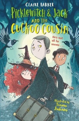 Claire Barker - Picklewitch & Jack and the Cuckoo Cousin, Häftad