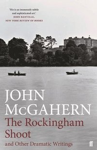 bokomslag The Rockingham Shoot and Other Dramatic Writings