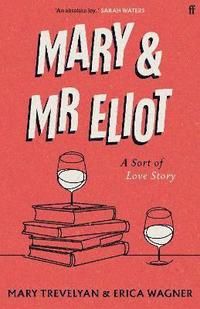 bokomslag Mary and Mr Eliot