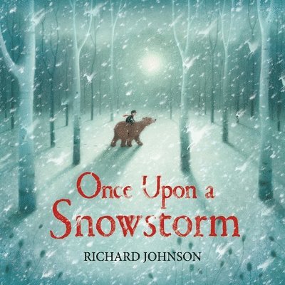 Richard Johnson - Once Upon a Snowstorm, Häftad